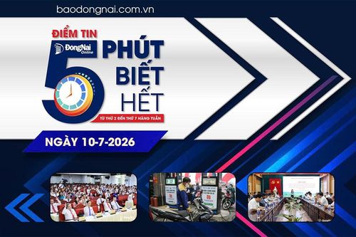 Điểm tin '5 phút biết hết' sáng 10-7: Nhiều công trình thuộc Dự án Thành phần 4 Sân bay Long Thành có khả năng hoàn thành trong năm 2026
