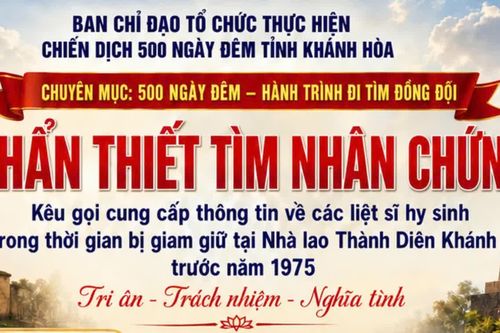 [Infographic] Chiến dịch 500 ngày đêm tỉnh Khánh Hòa: Khẩn thiết tìm nhân chứng