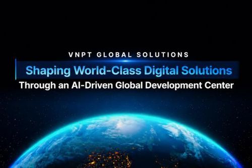 VNPT ra mắt VNPT Global Solutions, một bước ngoặt trong hành trình vươn ra thế giới.