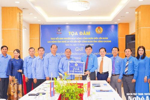 Liên đoàn Lao động tỉnh Nghệ An và Liên hiệp Công đoàn tỉnh Xiêng Khoảng tọa đàm trao đổi kinh nghiệm