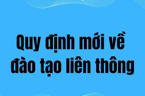 Quy định mới về đào tạo liên thông
