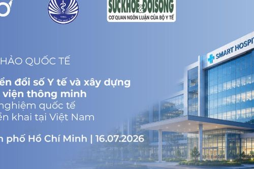 Hội thảo Chuyển đổi số Y tế và xây dựng Bệnh viện thông minh: Kinh nghiệm quốc tế và triển khai tại Việt Nam – Khu vực miền Nam