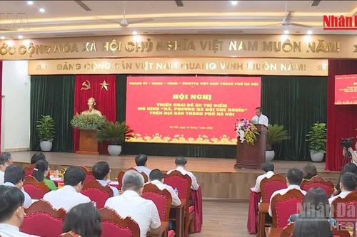 [Video] Hà Nội triển khai thí điểm mô hình 'xã, phường xã hội chủ nghĩa'