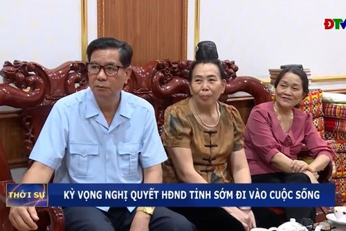 Kỳ vọng nghị quyết HĐND tỉnh sớm đi vào cuộc sống