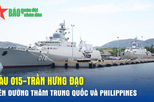 Tàu 015-Trần Hưng Đạo lên đường thăm Trung Quốc và Philippines