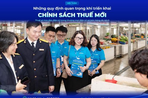 14h Chiều nay: Hội thảo làm rõ những quy định về thuế và hóa đơn điện tử trong thương mại điện tử và bán hàng đa kênh