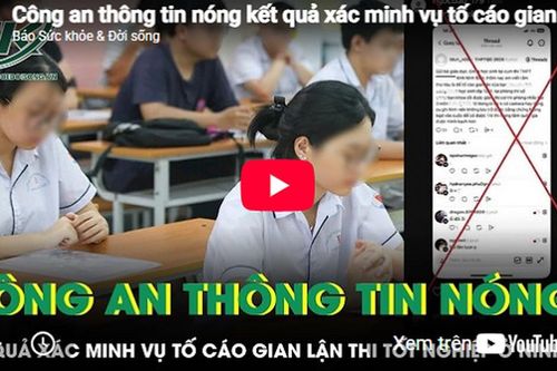 Công an thông tin nóng kết quả xác minh vụ tố cáo gian lận thi tốt nghiệp THPT ở Ninh Bình