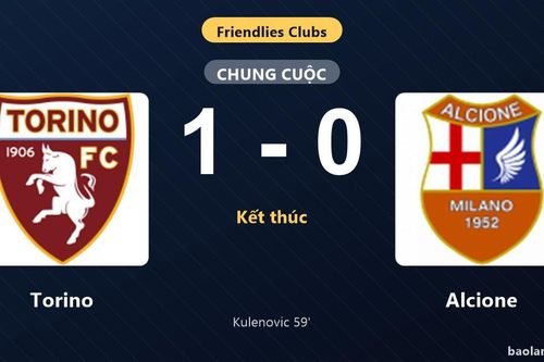 Thống kê trận đấu Torino 1-0 Alcione: S. Kulenovic tỏa sáng, Torino giành trọn 3 điểm