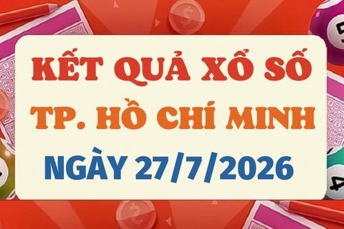 XSHCM 27/7 - Kết quả xổ số TP.HCM hôm nay 27/7/2026