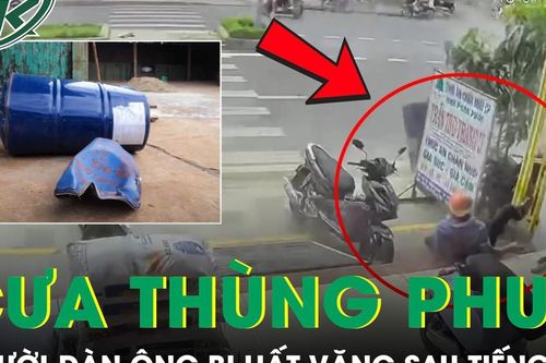Cưa thùng phuy cũ, người đàn ông bị hất văng sau tiếng nổ kinh hoàng