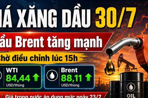 Giá xăng dầu hôm nay 30/7: Dầu thế giới tăng, giá xăng chiều nay sẽ ra sao?