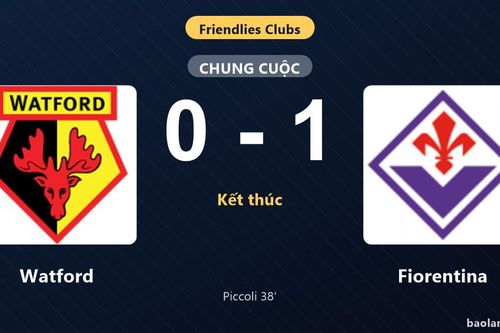 Thống kê trận đấu Watford 0-1 Fiorentina: R. Piccoli tỏa sáng, Fiorentina giành trọn 3 điểm