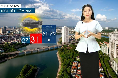 Dự báo thời tiết tối | 30/07/2026