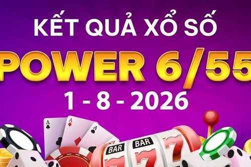 Vietlott 1/8 - Xổ số Power 6/55 - Kết quả xổ số Vietlott hôm nay 1/8/2026