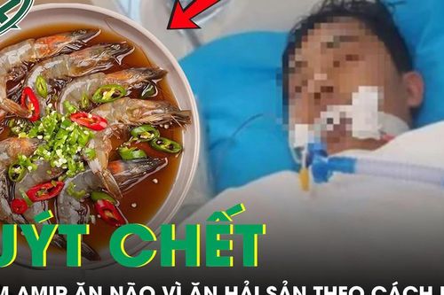 Người đàn ông nhiễm amip ăn não, suýt chết vì ăn hải sản theo kiểu 'vạn người mê'