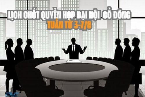 Tin chứng khoán: 16 doanh nghiệp chốt quyền họp đại hội cổ đông tuần tới