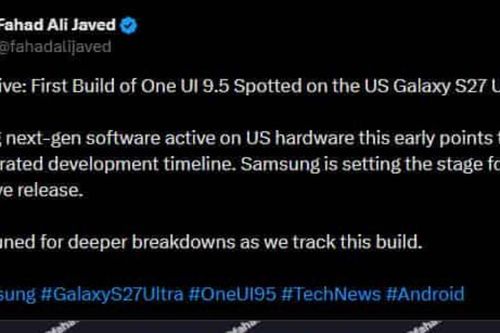Samsung phát triển One UI 9.5 cho Galaxy S27 Ultra sớm 6 tháng trên nền Android 17