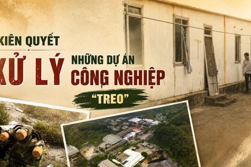 Kiên quyết xử lý những dự án công nghiệp 'treo'