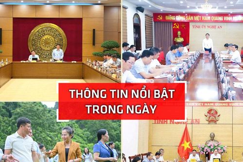 Nghệ An: Thông tin nổi bật ngày 4/8