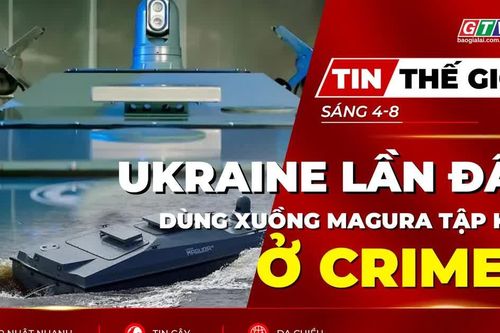Tin thế giới ngày 4-8: Ukraine lần đầu dùng xuồng Magura tập kích mục tiêu Nga ở Crimea