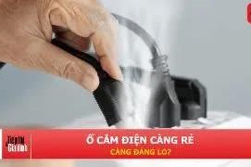 Chọn sai ổ cắm điện, thiết bị dễ hỏng và tiềm ẩn nguy cơ cháy nổ