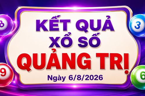 XSQT 6/8 - Kết quả xổ số Quảng Trị hôm nay 6/8/2026