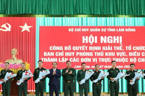 Lâm Đồng giải thể Ban Chỉ huy Phòng thủ khu vực, thành lập đơn vị mới