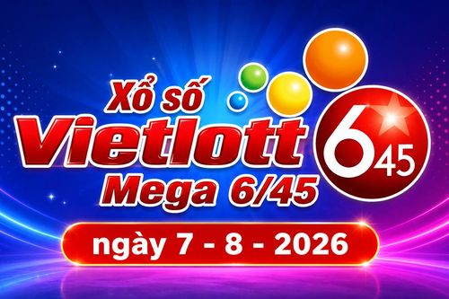 Vietlott 7/8 - Kết quả xổ số Vietlott 7/8 - Xổ số Vietlott Mega 6/45 thứ Sáu