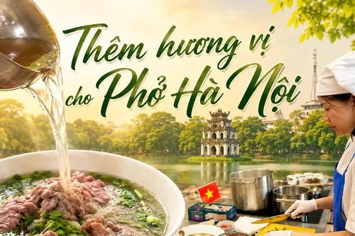 Thêm hương vị cho Phở Hà Nội