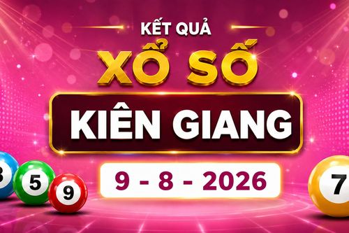 XSKG 9/8 - Kết quả xổ số Kiên Giang hôm nay 9/8/2026