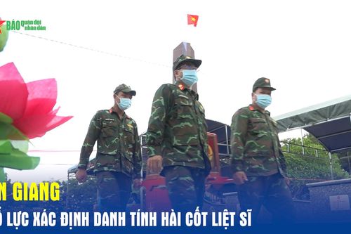 An Giang: Nỗ lực xác định danh tính hài cốt liệt sĩ