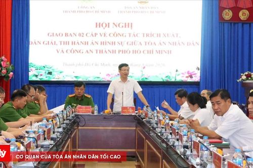 TAND và Công an TP.HCM phối hợp tháo gỡ vướng mắc trong trích xuất, dẫn giải và thi hành án hình sự