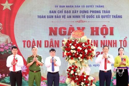 Quyết Thắng phát huy sức mạnh Toàn dân bảo vệ an ninh Tổ quốc
