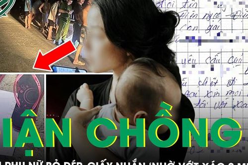 Người vợ bỏ dép, giấy nhắn 'nhờ vớt xác 2 mẹ con' trên cầu để dọa chồng
