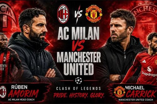 Nhận định trận đấu Man United vs AC Milan, 21h45 ngày 15.8: 'Quỷ đỏ' gặp cố nhân