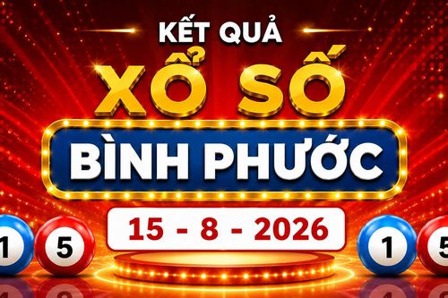 Kết quả xổ số Bình Phước hôm nay 15/8/2026 - XSBP 15/8