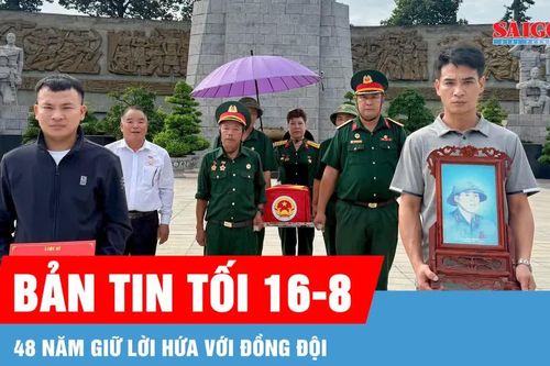 Bản tin tối 16-8: Những lời hứa thời chiến chưa bao giờ bị lãng quên
