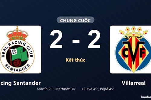Thống kê trận đấu Racing Santander 2-2 Villarreal: Màn rượt đuổi tỷ số mãn nhãn