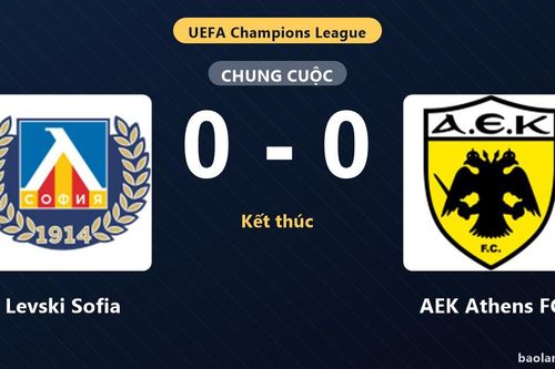 Thống kê trận đấu Levski Sofia 0-0 AEK Athens FC: Trận hòa không bàn thắng