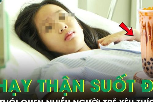 Cô gái phải chạy thận suốt đời vì 3 thói quen phổ biến ở giới trẻ