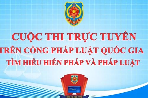 Cuộc thi trực tuyến trên Cổng Pháp luật quốc gia Tìm hiểu Hiến pháp và pháp luật