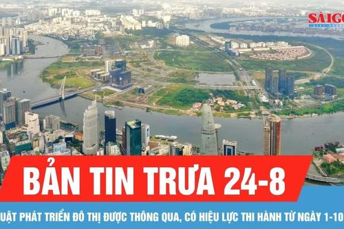 Bản tin trưa 24-8: Quốc Hội thông qua Luật Phát triển đô thị