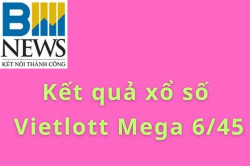 Kết quả Vietlott Mega 6/45 ngày 26/8 - Kết quả xổ số Vietlott Mega - Kết quả xổ số Vietlott ngày 26/8/2026