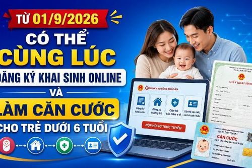 Từ 01/9/2026, có thể cùng lúc đăng ký khai sinh online và làm Căn cước cho trẻ dưới 6 tuổi