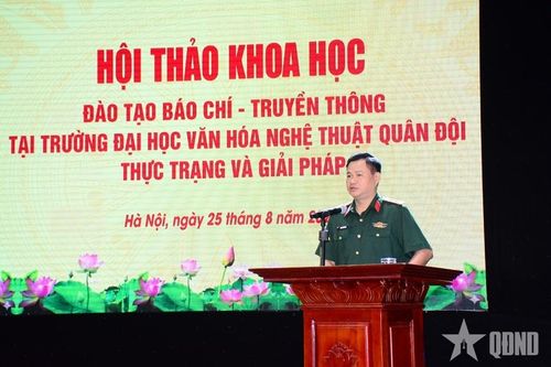 Để chương trình đào tạo ngành báo chí tại Trường Đại học Văn hóa Nghệ thuật Quân đội 'sát' với nhu cầu của nhà tuyển dụng