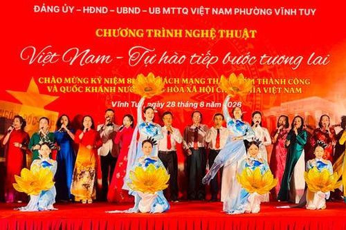 Phường Vĩnh Tuy tổ chức Chương trình nghệ thuật 'Việt Nam - Tự hào tiếp bước tương lai'