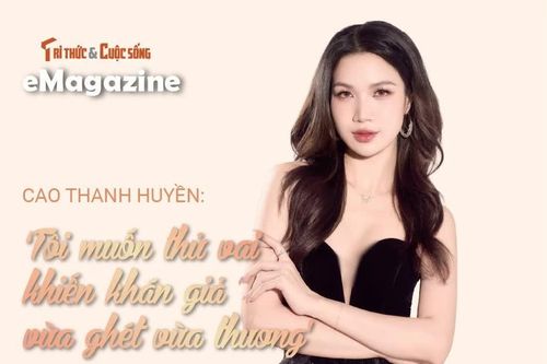 Cao Thanh Huyền: 'Tôi muốn thử vai khiến khán giả vừa ghét vừa thương'