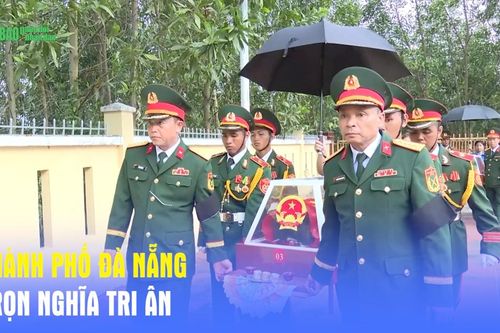 Thành phố Đà Nẵng: Trọn nghĩa tri ân