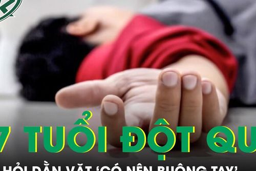 Chàng trai 27 tuổi đột quỵ và câu hỏi dằn vặt 'có nên buông tay'