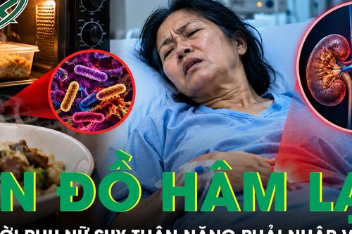 Ăn đồ hâm lại, người phụ nữ suy thận nặng phải nhập viện